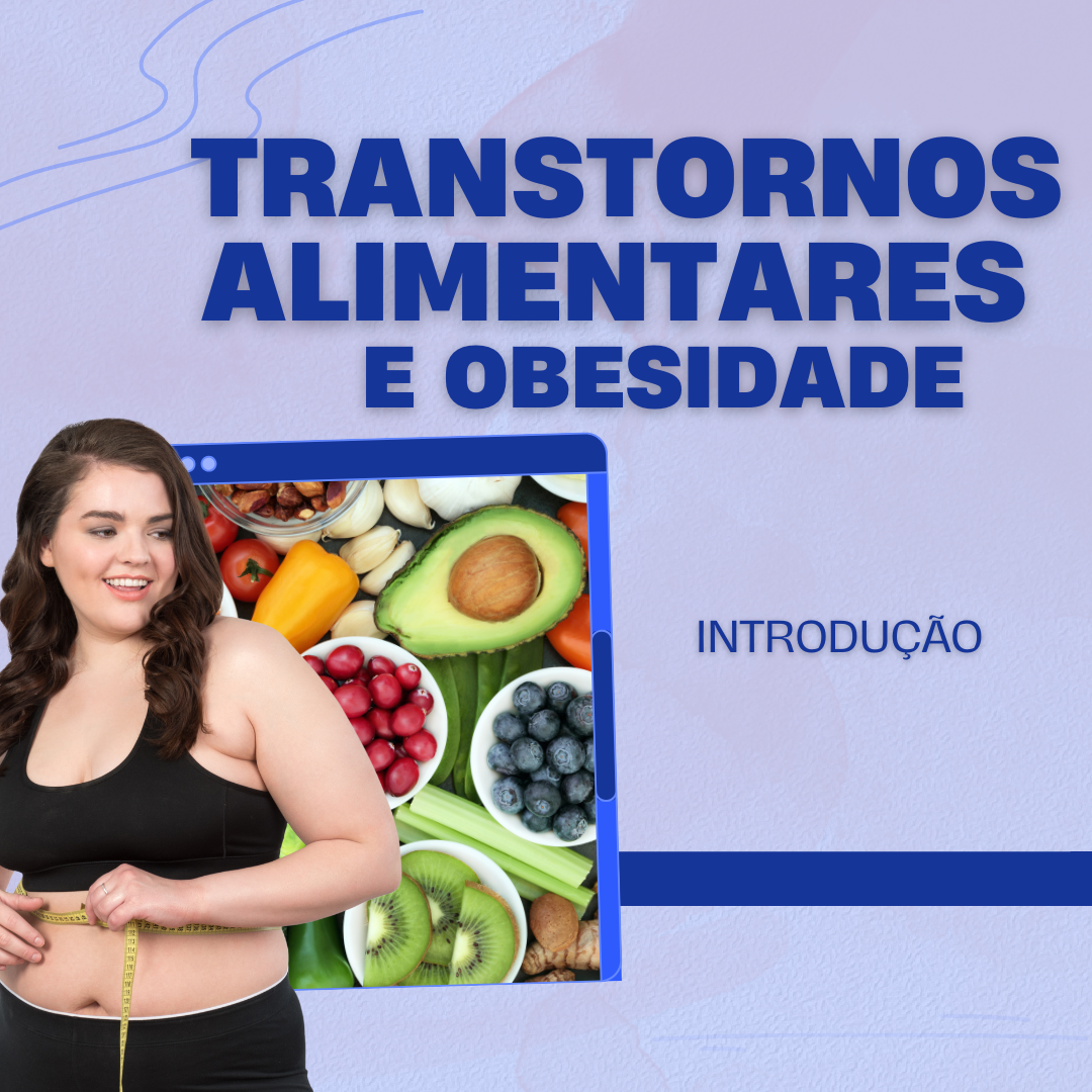 Transtornos Alimentares e Obesidade